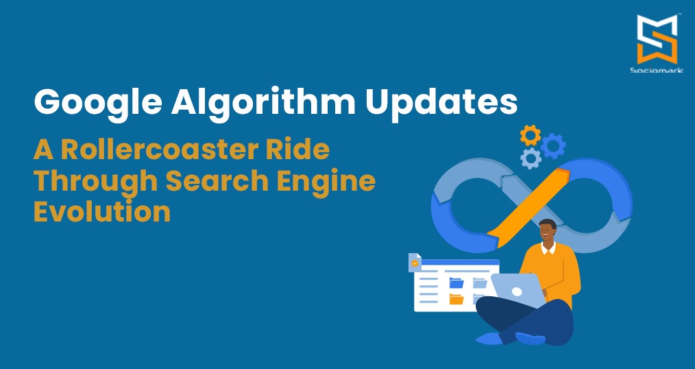 Google Algorithm Updates A Rollercoaster Ride Through Search Engine Evolution