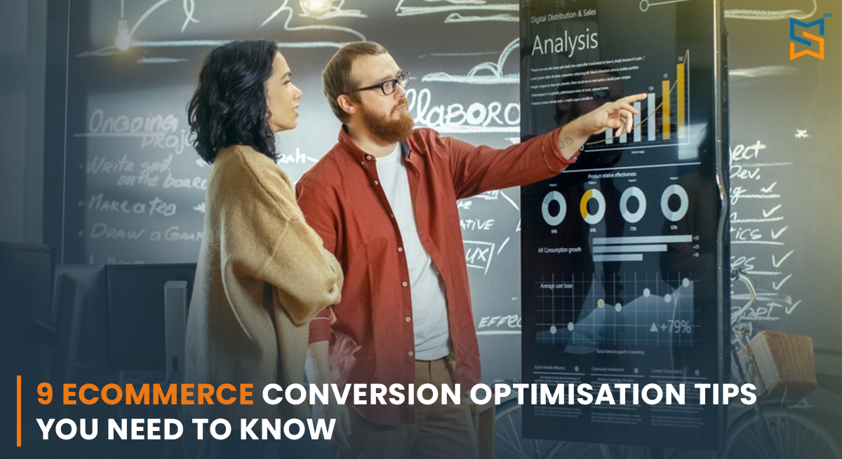 9 E-commerce Conversion Optimisation Tips You Need to Know