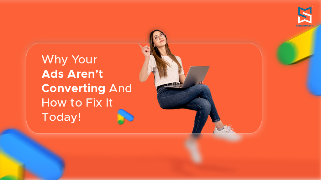 Why Your Ads Aren’t Converting (And How to Fix It Today!)