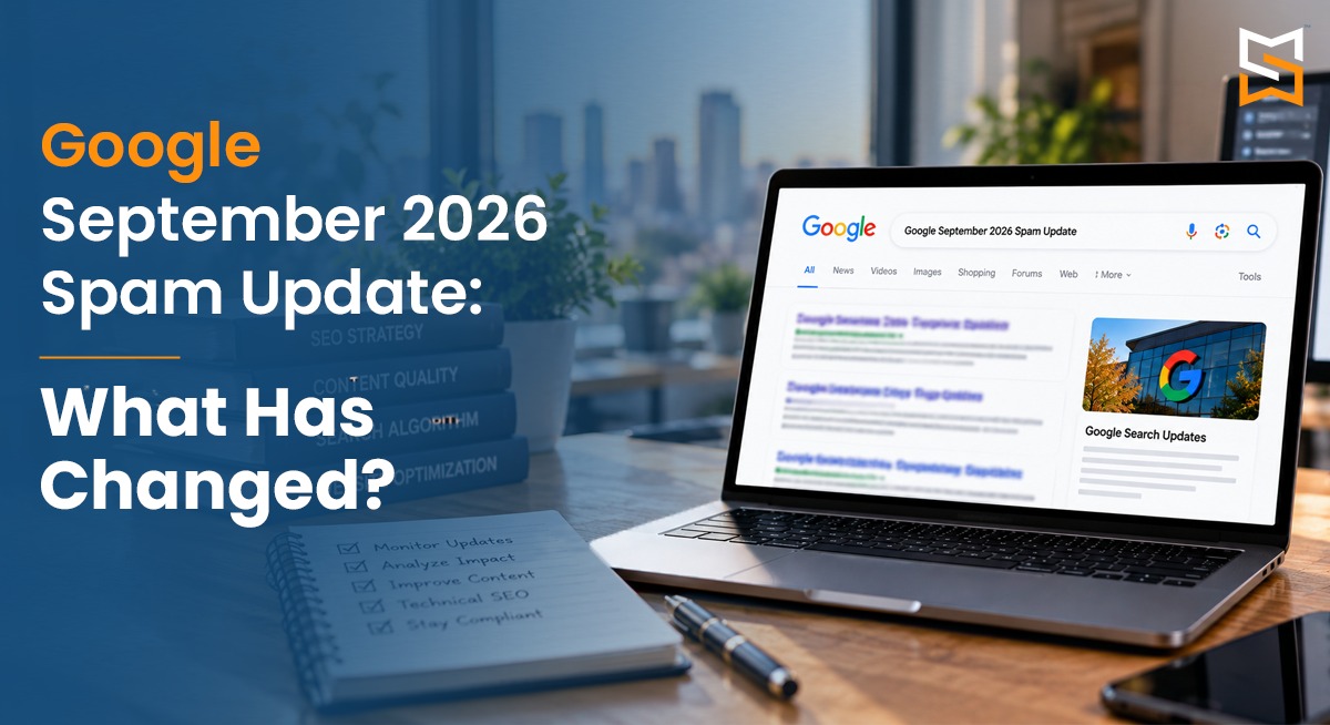 Google’s September 2026 Spam Update: What Has Changed?