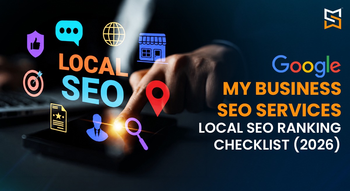 Google My Business SEO Services: Local SEO Ranking Checklist (2026)