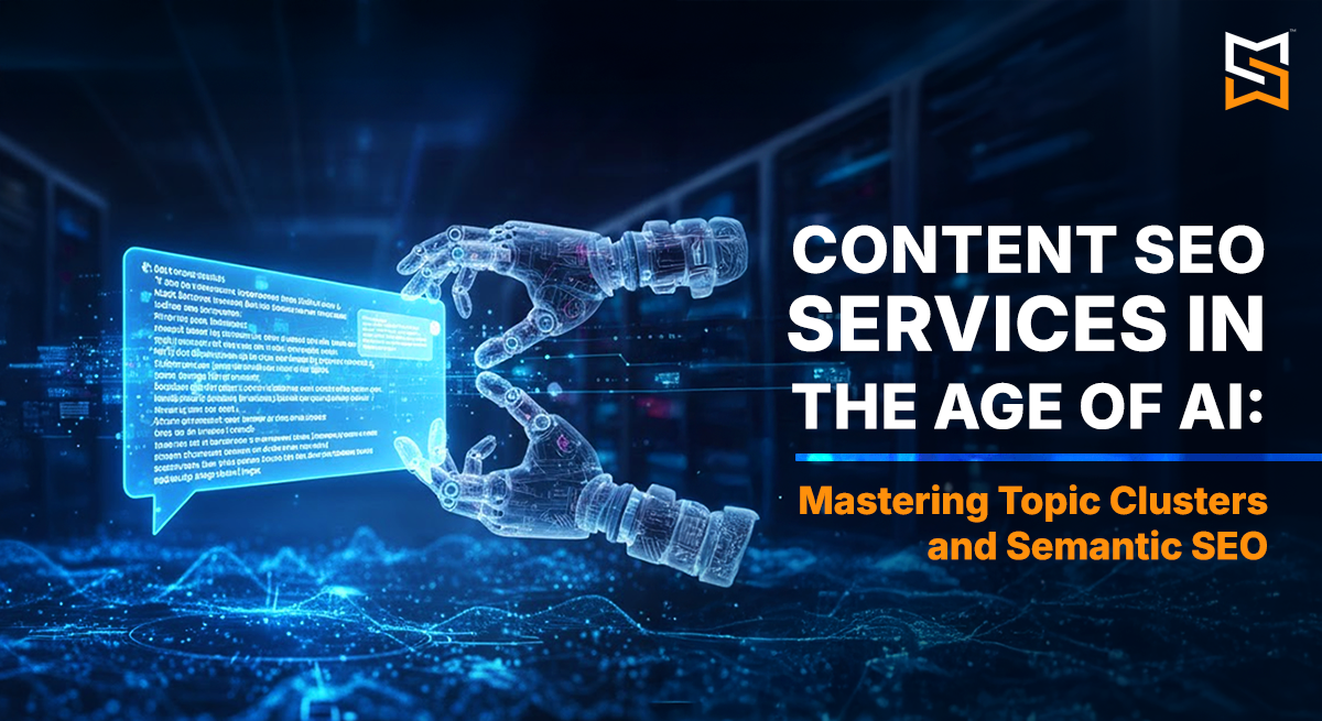 Content SEO Services in the Age of AI: Mastering Topic Clusters and Semantic SEO