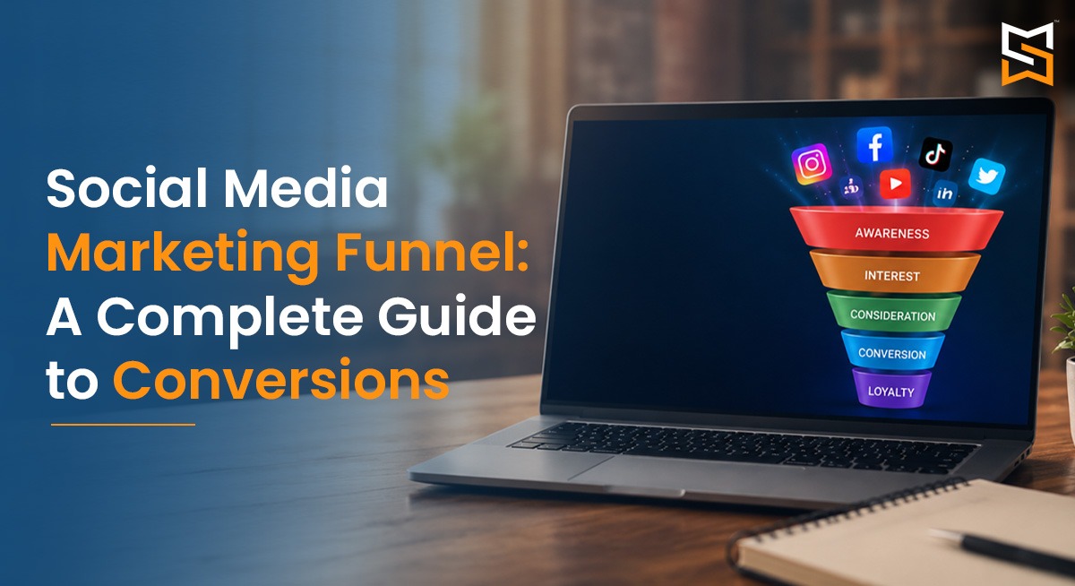 Social Media Marketing Funnel: A Complete Guide to Conversions